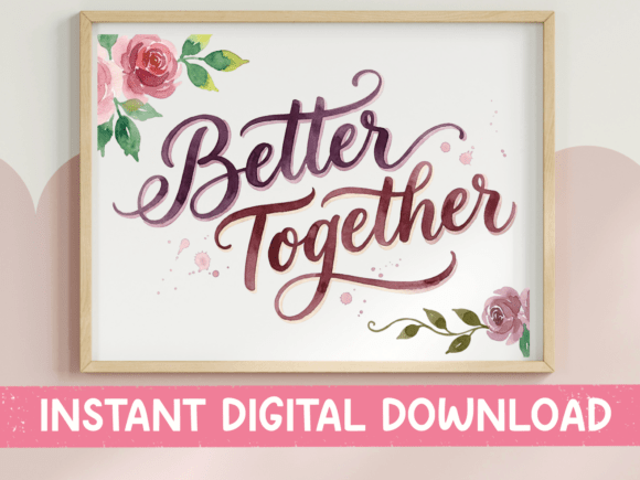 Download Better Together Floral Script Design - Floral Collection